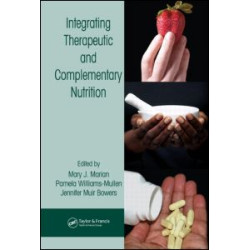 Integrating Therapeutic and Complementary Nutrition Integrating Therapeutic and Complementary Nutrition