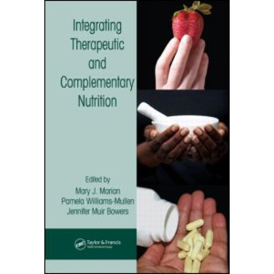 Integrating Therapeutic and Complementary Nutrition Integrating Therapeutic and Complementary Nutrition