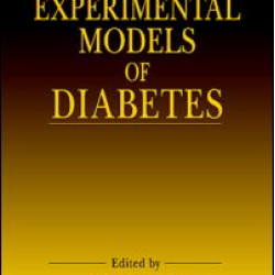 Experimental Models of Diabetes Experimental Models of Diabetes