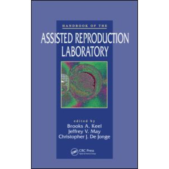 Handbook of the Assisted Reproduction Laboratory Handbook of the Assisted Reproduction Laboratory