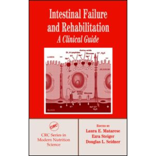 Intestinal Failure and Rehabilitation Intestinal Failure and Rehabilitation
