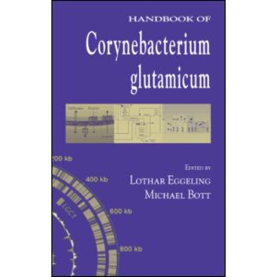 Handbook of Corynebacterium glutamicum Handbook of Corynebacterium glutamicum