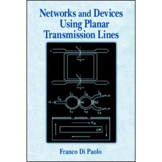 Networks and Devices Using Planar Transmissions Lines Networks and Devices Using Planar Transmissions Lines