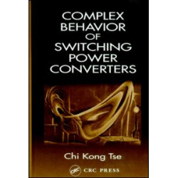 Complex Behavior of Switching Power Converters Complex Behavior of Switching Power Converters