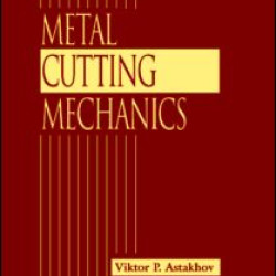 Metal Cutting Mechanics Metal Cutting Mechanics