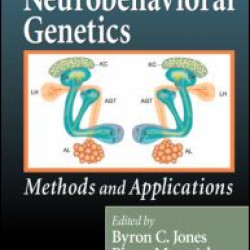 Neurobehavioral Genetics Neurobehavioral Genetics