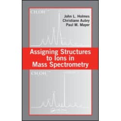 Assigning Structures to Ions in Mass Spectrometry