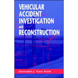 Vehicular Accident Investigation and Reconstruction Vehicular Accident Investigation and Reconstruction
