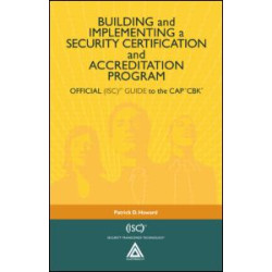 Official (ISC)2® Guide to the CAP® CBK® Official (ISC)2® Guide to the CAP® CBK®