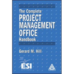 The Complete Project Management Office Handbook The Complete Project Management Office Handbook