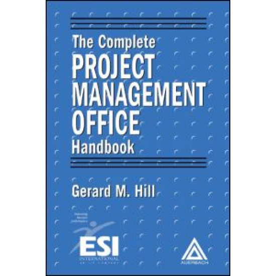 The Complete Project Management Office Handbook The Complete Project Management Office Handbook