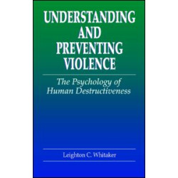 Understanding and Preventing Violence Understanding and Preventing Violence