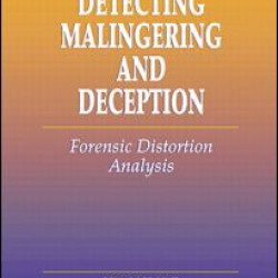 Detecting Malingering and Deception Detecting Malingering and Deception