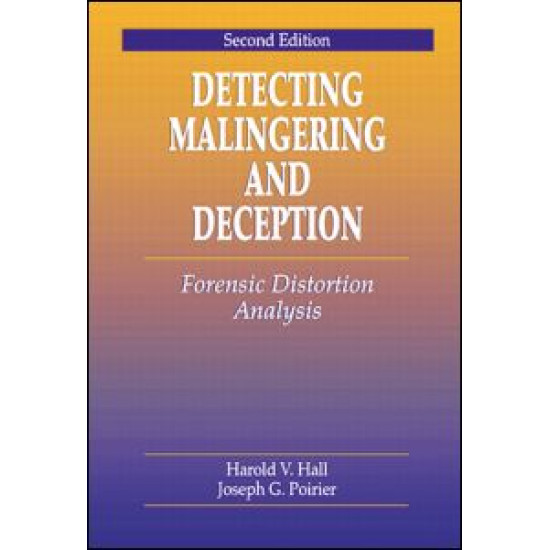 Detecting Malingering and Deception Detecting Malingering and Deception