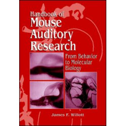 Handbook of Mouse Auditory Research Handbook of Mouse Auditory Research