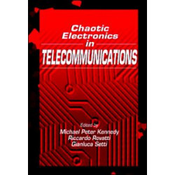 Chaotic Electronics in Telecommunications Chaotic Electronics in Telecommunications