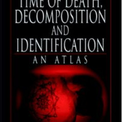 Time of Death, Decomposition and Identification Time of Death, Decomposition and Identification