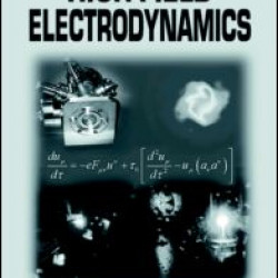 High-Field Electrodynamics High-Field Electrodynamics