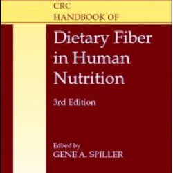 CRC Handbook of Dietary Fiber in Human Nutrition CRC Handbook of Dietary Fiber in Human Nutrition