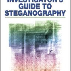 Investigator's Guide to Steganography