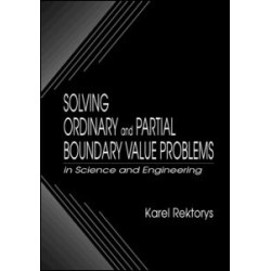 Solving Ordinary and Partial Boundary Value Problems in Science and Engineering Solving Ordinary and Partial Boundary Value Problems in Science and Engineering