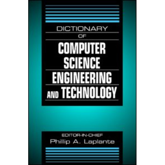 Dictionary of Computer Science, Engineering and Technology Dictionary of Computer Science, Engineering and Technology