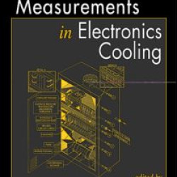 Thermal Measurements in Electronics Cooling