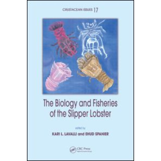 The Biology and Fisheries of the Slipper Lobster The Biology and Fisheries of the Slipper Lobster