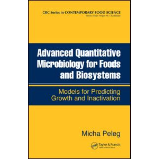 Advanced Quantitative Microbiology for Foods and Biosystems Advanced Quantitative Microbiology for Foods and Biosystems