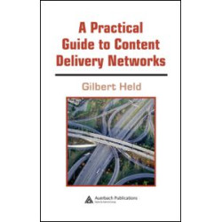 A Practical Guide to Content Delivery Networks A Practical Guide to Content Delivery Networks