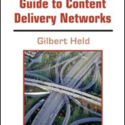 A Practical Guide to Content Delivery Networks