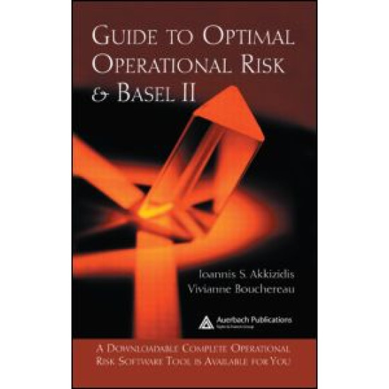 Guide to Optimal Operational Risk and BASEL II Guide to Optimal Operational Risk and BASEL II