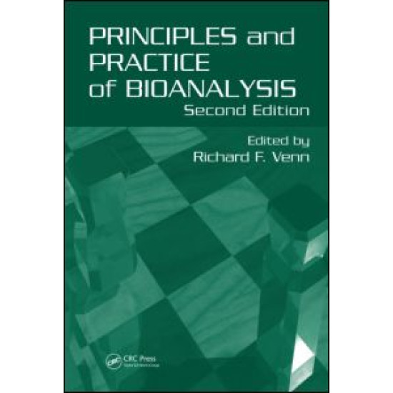 Principles and Practice of Bioanalysis Principles and Practice of Bioanalysis