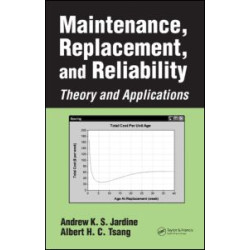 Maintenance, Replacement, and Reliability Maintenance, Replacement, and Reliability