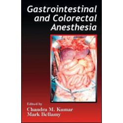 Gastrointestinal and Colorectal Anesthesia Gastrointestinal and Colorectal Anesthesia