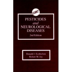 Pesticides and Neurological Diseases Pesticides and Neurological Diseases
