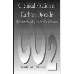 Chemical Fixation of Carbon DioxideMethods for Recycling CO2 into Useful Products