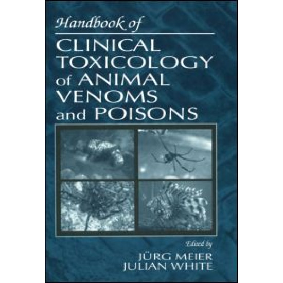 Handbook of Clinical Toxicology of Animal Venoms and Poisons Handbook of Clinical Toxicology of Animal Venoms and Poisons