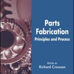 Parts Fabrication Parts Fabrication
