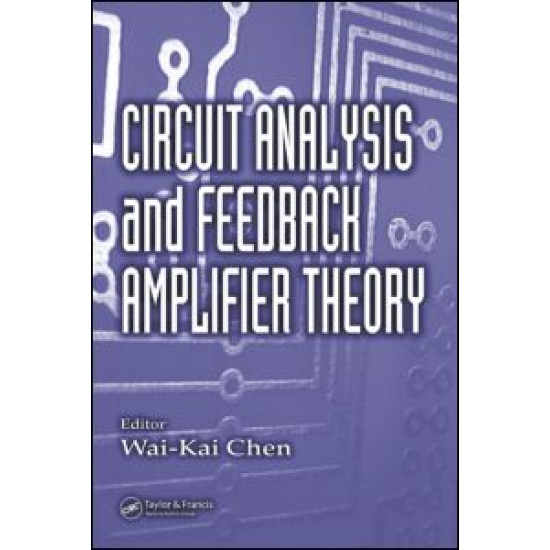 Circuit Analysis and Feedback Amplifier Theory