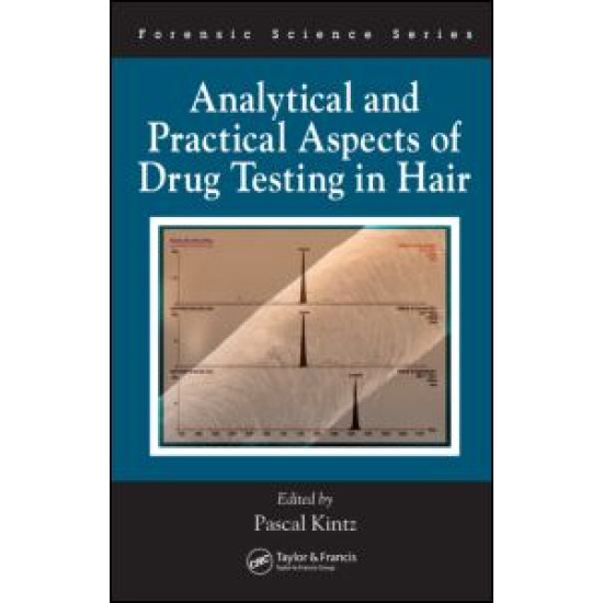 Analytical and Practical Aspects of Drug Testing in Hair