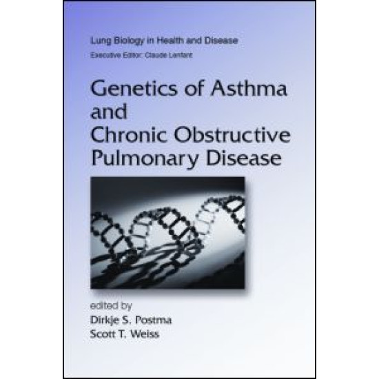 Genetics of Asthma and Chronic Obstructive Pulmonary Disease Genetics of Asthma and Chronic Obstructive Pulmonary Disease