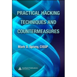 Practical Hacking Techniques and Countermeasures Practical Hacking Techniques and Countermeasures