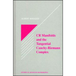 CR Manifolds and the Tangential Cauchy Riemann Complex CR Manifolds and the Tangential Cauchy Riemann Complex