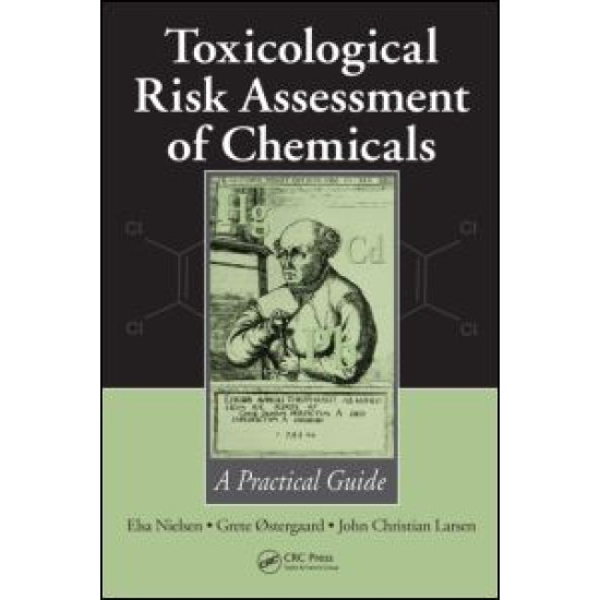 Toxicological Risk Assessment of Chemicals Toxicological Risk Assessment of Chemicals