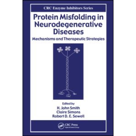 Protein Misfolding in Neurodegenerative Diseases Protein Misfolding in Neurodegenerative Diseases