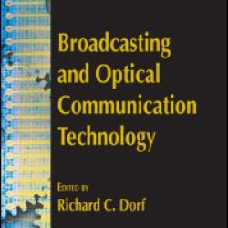 Broadcasting and Optical Communication Technology