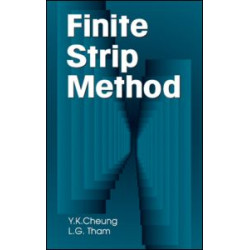 The Finite Strip Method The Finite Strip Method