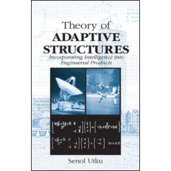 Theory of Adaptive Structures Theory of Adaptive Structures