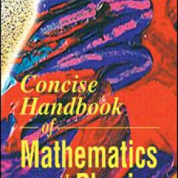 Concise Handbook of Mathematics and Physics